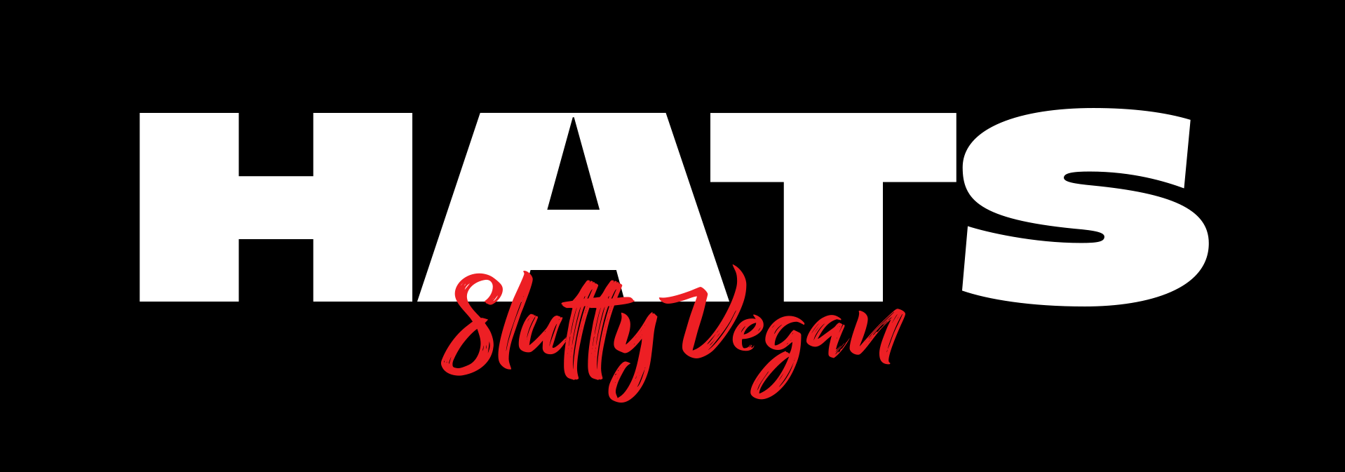 Slutty Vegan Hats