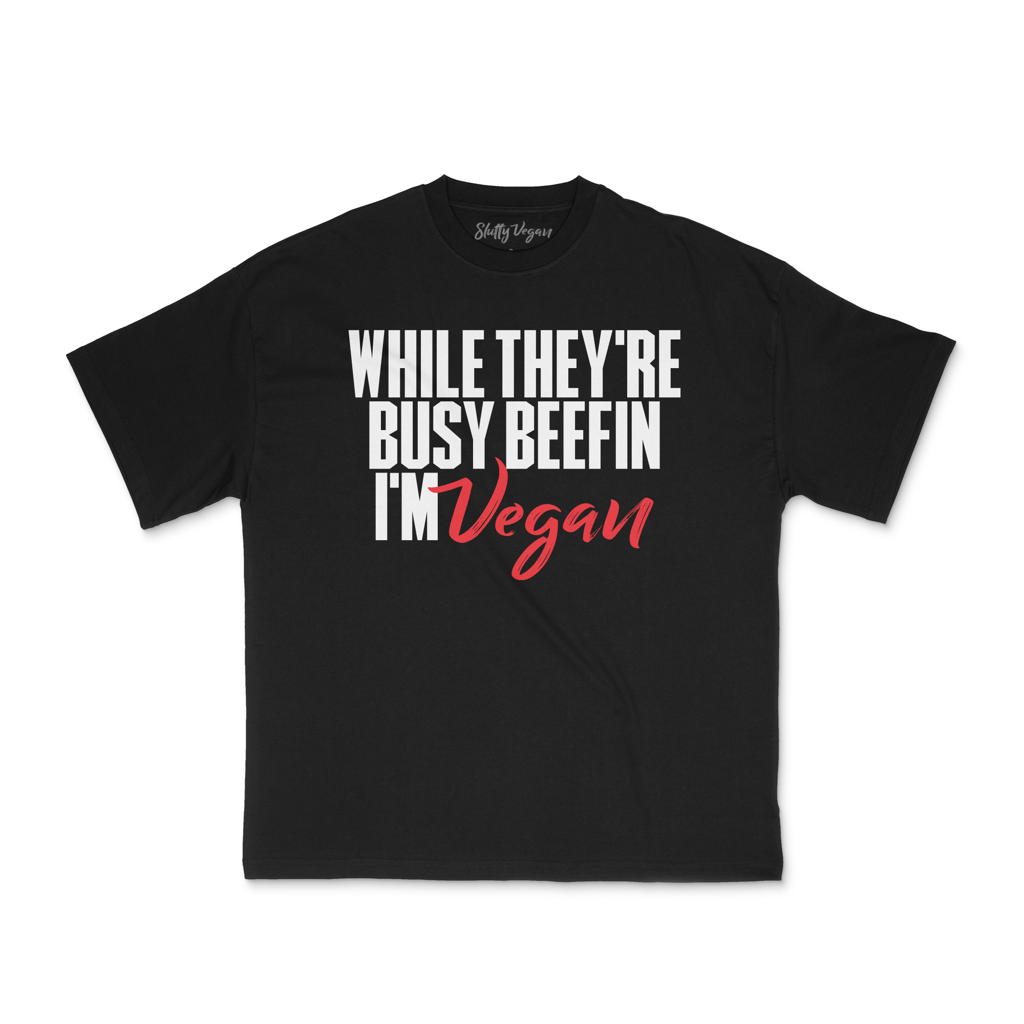 Slutty Vegan While They're Beefin'... I'm Vegan Tee – Black