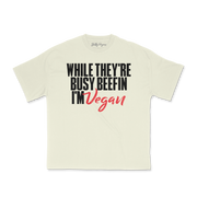 Slutty Vegan While They're Beefin'... I'm Vegan Tee – Bone